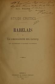 Cover of: Studi critici: Rabelais e la circolazione del sangue con illustrazioni e facsimile d'autografo