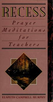 Cover of: Recess: prayer meditations for teachers