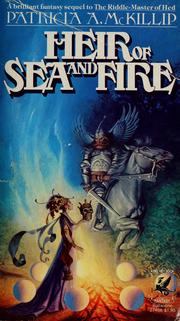 Cover of: Heir of sea & fire by Patricia A. McKillip