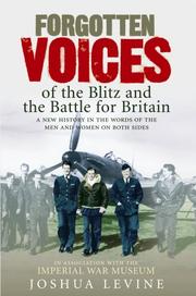 Cover of: Forgotten Voices of the Blitz and the Battle of Britain (Forgotten Voices)