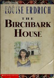Cover of: The birchbark house by Louise Erdrich