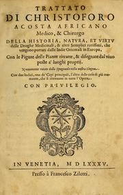 Cover of: Trattato di Christoforo Acosta Africano medico, & chirurgo della historia, natura, et virtu delle droghe medicinali, & altri semplici rarissimi, che vengono portati dalle Indie Orientali in Europa: con le figures delle piante ritratte, & disegnate dal viuo poste a' luoghi proprij ; nuouamente recato dalla Spagnuola nella nostra lingua ...