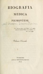 Cover of: Biografia medica piemontese by Giovanni Giacomo Bonino