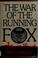 Cover of: The war of the running fox