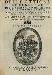 Cover of: Delle attioni, et sentenze del s. Alessandro de' Medici, primo duca di Fiorenza