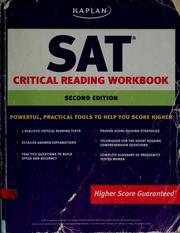Cover of: SAT critical reading workbook by by the staff of Kaplan Prep and Admissions.