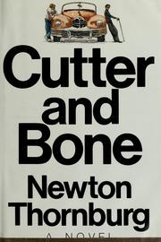 Cover of: Cutter and Bone by Newton Thornburg