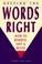 Cover of: Getting the Words Right