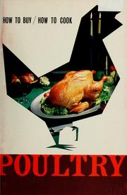 Poultry : how to buy, how to cook by Canada. Agriculture Canada