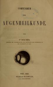 Cover of: Compendium der Augenheilkunde by Ignaz Meyr