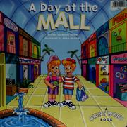 Cover of: A Day at the Mall by Nancy Parent