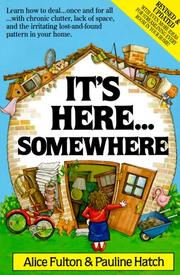 Cover of: It's here-- somewhere by Alice Fulton