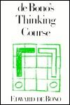 Cover of: De Bono's Thinking Course by Edward de Bono