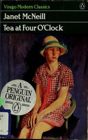 Cover of: Tea at four o'clock by Janet McNeill