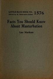 Cover of: Facts you should know about masturbation