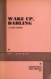 Cover of: Wake up, darling by Alex Gottlieb