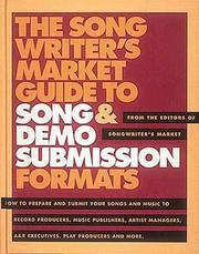 Cover of: The Songwriter's market guide to song and demo submission formats