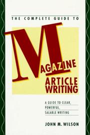 Cover of: The complete guide to magazine article writing