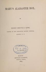 Cover of: Mary's alabaster box by Henry Melville King