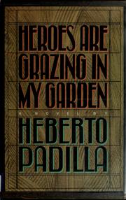 Cover of: Heroes are grazing in my garden