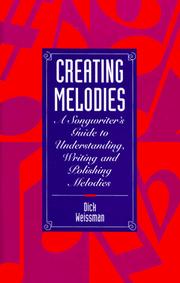 Creating melodies by Dick Weissman