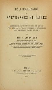 Cover of: De la généralisation des anévrysmes miliaires: co-existence de ces lésions dans le cerveau avec des altérations vasculaires analogues dans différentes parties du corps