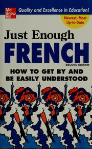 Cover of: Just enough French | Ellis, D. L.