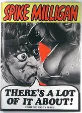 There's lot of it about! by Spike Milligan