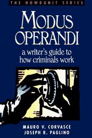 Cover of: Modus operandi: a writer's guide to how criminals work