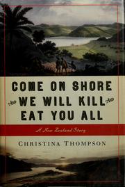 Cover of: Come on Shore and We Will Kill and Eat You All