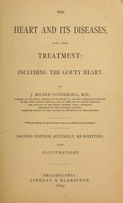 Cover of: The heart and its diseases, with their treatment: including the gouty heart
