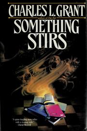 Cover of: Something stirs by Charles L. Grant