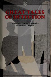 Cover of: Great Tales of Detection by chosen by Dorothy L. Sayers.