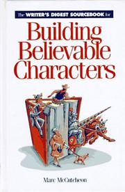Cover of: The Writer's digest sourcebook for building believable characters
