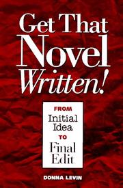 Cover of: Get that novel written! by Donna Levin