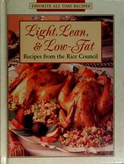 Cover of: Light, Lean, & Low-Fat Recipes from the Rice Council (Favorite All Time Recipes Series) by 