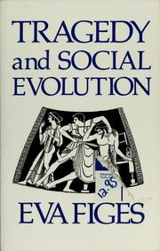 Cover of: Tragedy and social evolution by Eva Figes