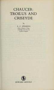 Cover of: Chaucer, Troilus and Criseyde by A. C. Spearing, A.C. Spearing