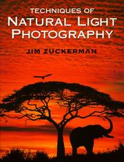Cover of: Techniques of natural light photography