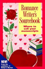 Cover of: Romance Writer's Sourcebook: Where to Sell Your Manuscripts (Romance Writers Sourcebook)