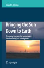 Cover of: Bringing the Sun Down to Earth: Designing Inexpensive Instruments for Monitoring the Atmosphere