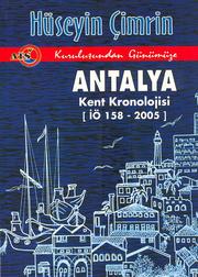 Cover of: Kuruluşundan Günümüze, Antalya Kent Kronolojisi