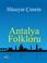 Cover of: Antalya Folkloru