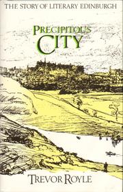 Cover of: Precipitous city: the story of literary Edinburgh