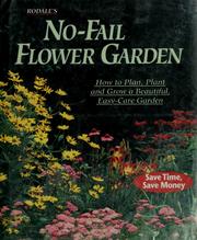 Cover of: Rodale's no-fail flower garden by edited by Joan Benjamin and Barbara W. Ellis.
