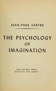 The psychology of imagination by Jean-Paul Sartre
