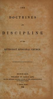 The doctrines and discipline of the Methodist Episcopal church by Robert R. Roberts