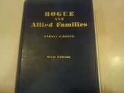 Bogue and allied families by Virgil T. Bogue