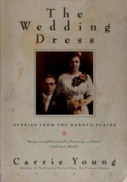 Cover of: The Wedding Dress by Carrie Young