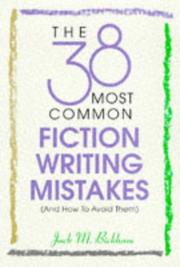 Cover of: The 38 Most Common Fiction Writing Mistakes: (And How to Avoid Them)